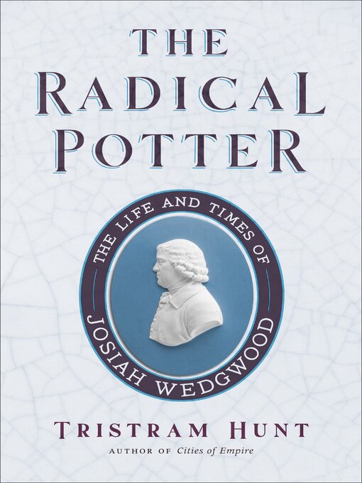 Title details for The Radical Potter by Tristram Hunt - Available